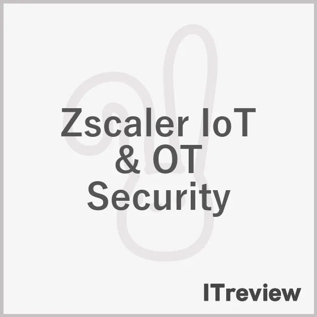 Zscaler IoT & OT Security