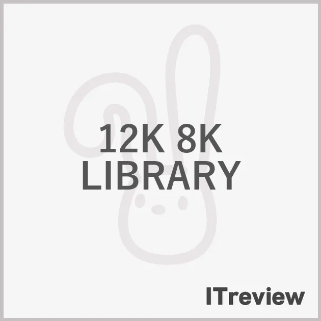 12K 8K LIBRARY