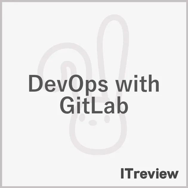 DevOps with GitLab