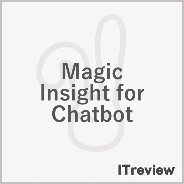 Magic Insight for Chatbot