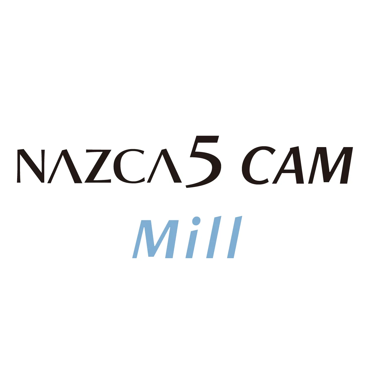 NAZCA5 CAM Mill