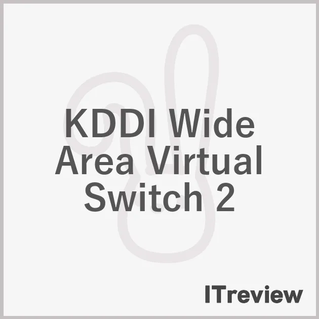 KDDI Wide Area Virtual Switch 2