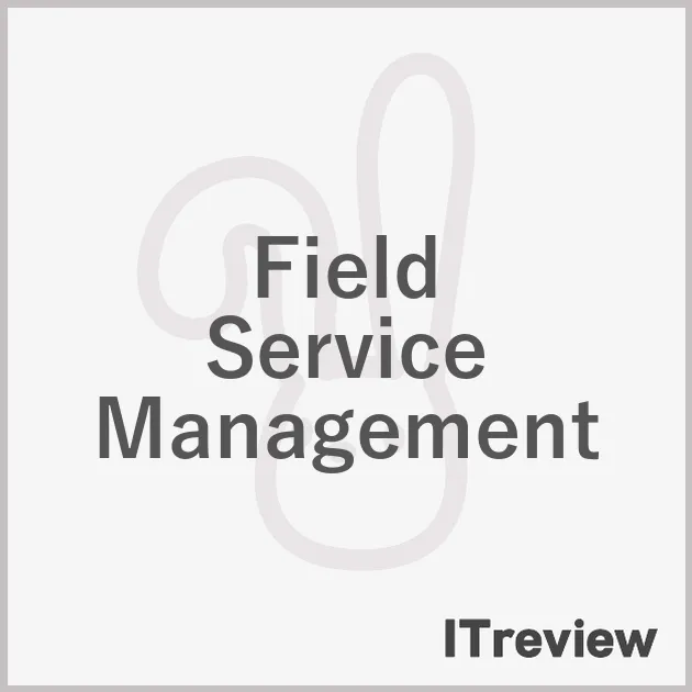 Field Service Management