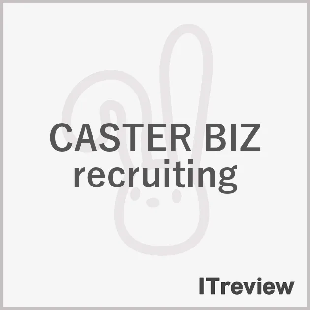 CASTER BIZ recruiting