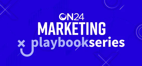 【10/6開催】ハイブリッドイベントの計画と実行 - ON24 マーケティングプレイブックシリーズ