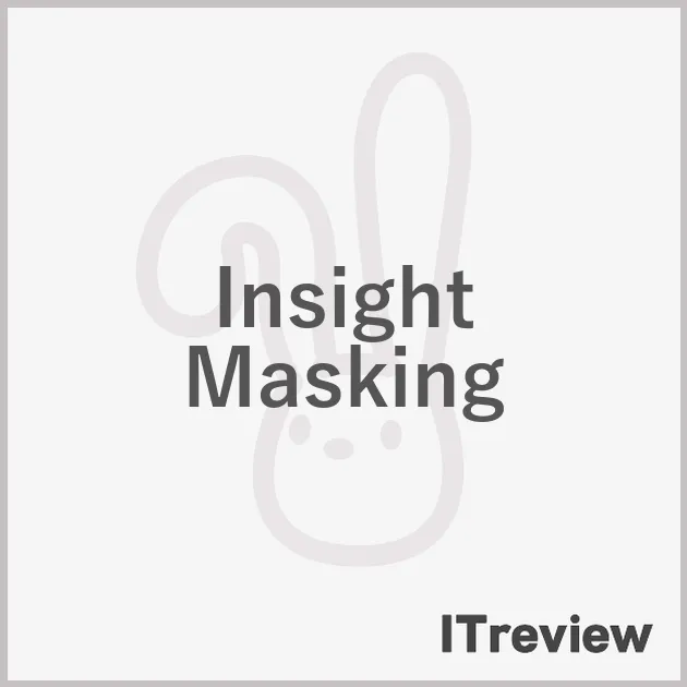 Insight Masking