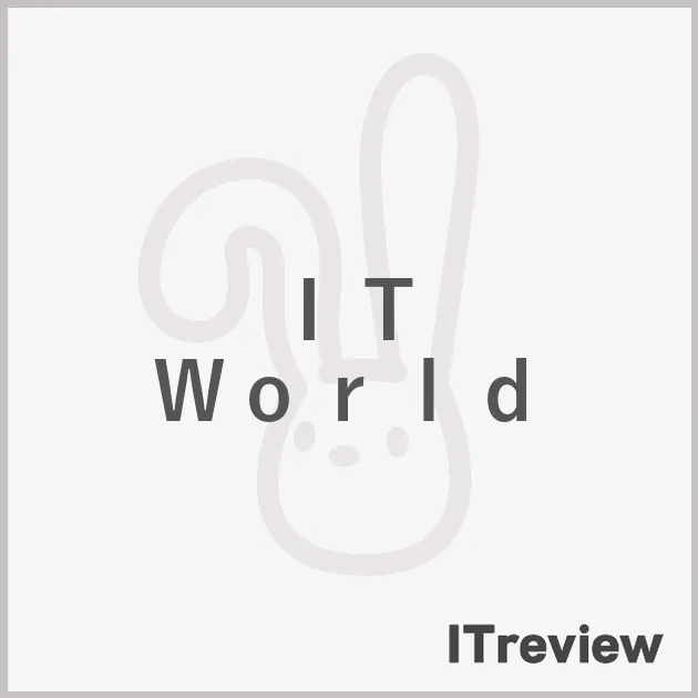 ＩＴ　Ｗｏｒｌｄ