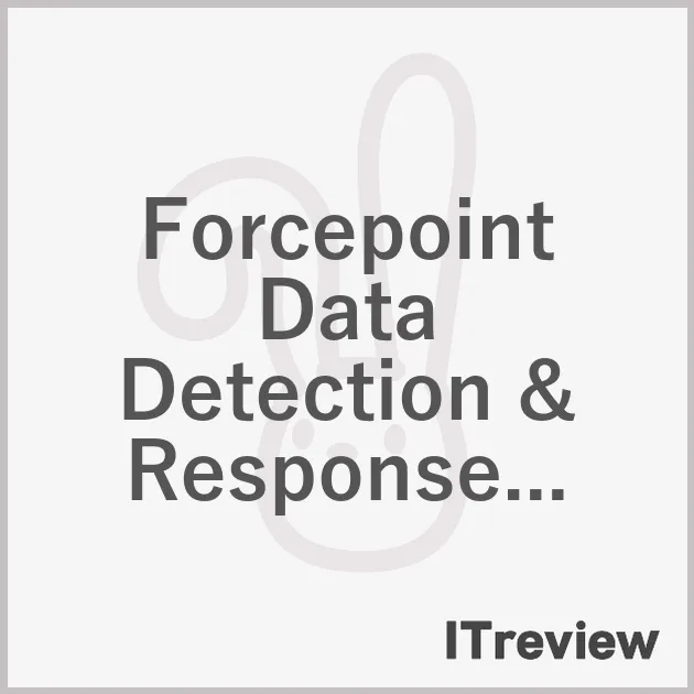 Forcepoint Data Detection & Response (DDR) Software Solution